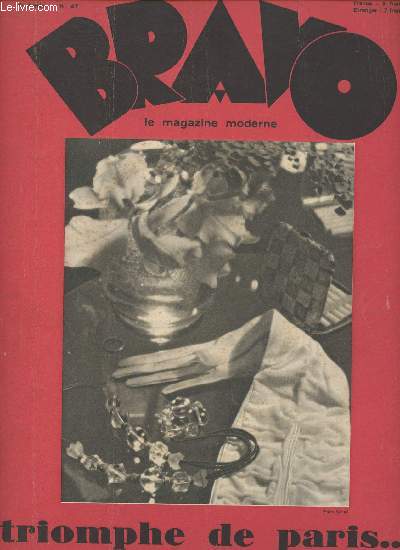 Bravo, le mensuel de Paris n de Dcembre 1932-Sommaire: Fourrures par Jean Dominique- Regards sur les arts prcieux d' prsent par Henri Clouzot- Calendrier des pierres prcieuses par Odette Fontenat- Posie du verre par Claude Morava- Dfense du luxe p