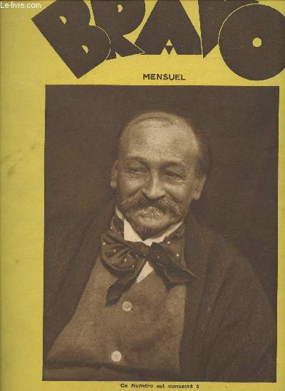 Bravo, le mensuel de Paris n19 de Juillet 1930-Sommaire: Georges Courteline racont par Lon Hennique, Rolan Dorgels, Landre, Docteur Michel Zielinski- Tous les spectacles- Du temps que Charles II s'appelait le Prince Carol par Paul Bringuier- Robes et