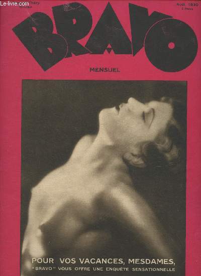 Bravo, le mensuel de Paris n d'Aout 1930-Sommaire: Beaut: une grande equte de 