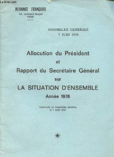 Allocution du Prsident et rapport du secrtaire gnral sur la situation d'ensemble- Anne 1978- Assemble gnrale du 7 juin 1979