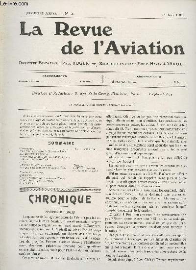 La revue de l'Aviation n31- Juin 1909-Sommaire: Une fte d'aviation - Thorie de l'aile nouvelle par Bnel- Ah! que c'est beau une inauguration- L'aviation du mois- Essai d'hlices par l'automobilisme- etc.