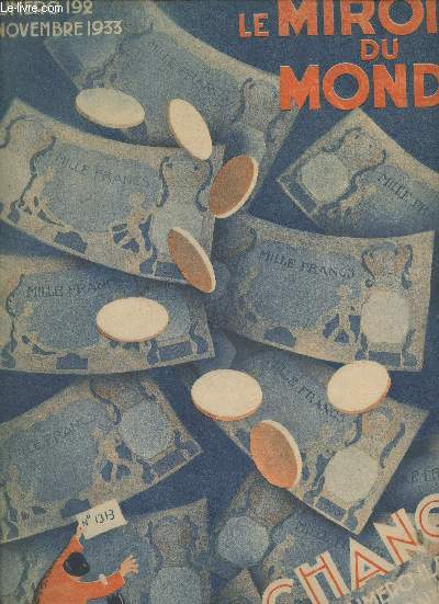 Le miroir du monde n192- 4 Novembre 1933-Sommaire: La moralit du hasard- Quand la chance tourne- Votre heure de veine- Si vous tiez superstitieux- Amulettes de civiliss- La superstion sur les planches Touchons du bois-etc.