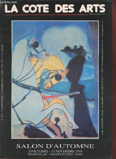La cote des arts N137- Septembre/Octobre 1989-Sommaire: Les amricains au Pouldu- Henry Morre en Suisse- La verrerie de Biot- Thomas Couture- Fondation Daniel Templon- Le FRAC  Aix- etc.