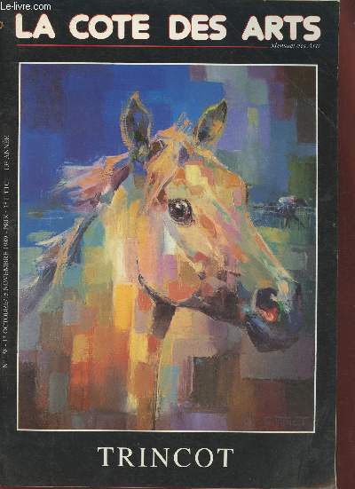 La cote des arts N138- Octobre/Novembre 1989-Sommaire: Spitzer  Paris- Alfred Courmes- Matisse le classique- 50 chefs-d'oeuvre expressionnistes- Le Louvre: 1er bilan - etc.