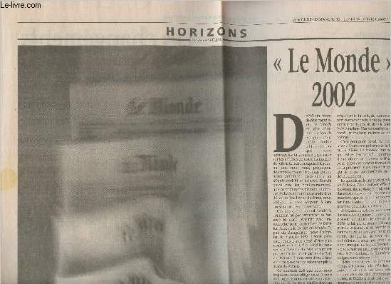 Le monde- 13-14 Janvier 2002- Horizons Dossiers spcial-Sommaire: Les grandes innovations de la formule 2002- Le livre de style- La rforme graphique- L'annuaire complet de la rdaction par squences et par rle de fabrication- Le groupe Le Monde et ses d