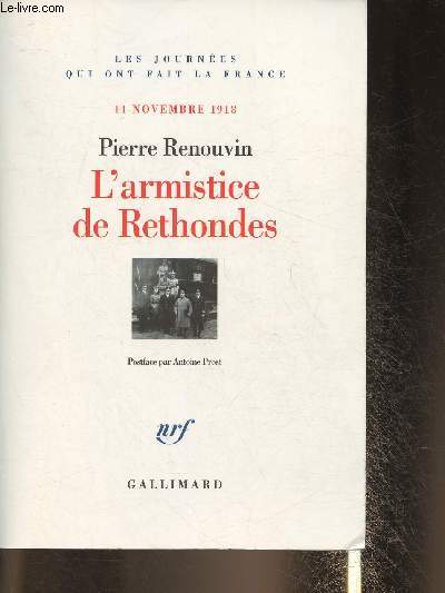 L'armistice de Rethondes- 11 Novembre 1918 (Collection 