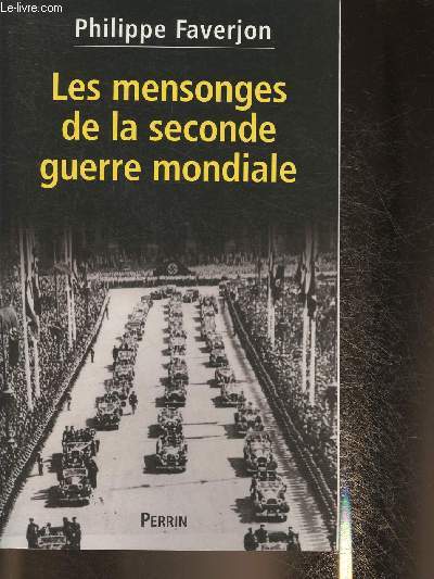 Les mensonges de la seconde guerre mondiale