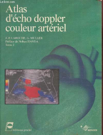 Atlas d'cho doppler couleur artriel Tome II