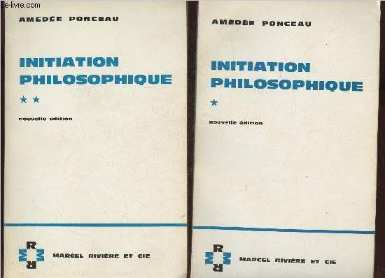 Initiation philosophique Tomes I et II (2 volumes)