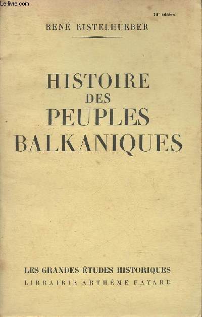 Histoire des peuples Balkaniques (Collection 