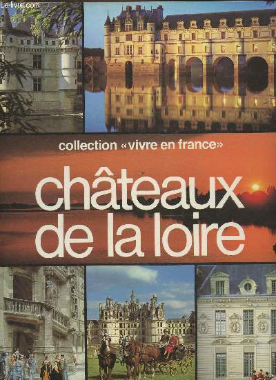 Chteaux de la Loire (Collection 