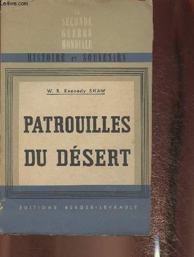 Patrouilles du dsert: Oprations en Libye de 1940  1943 (Collection 