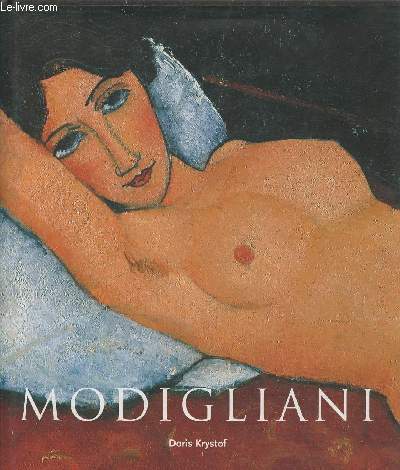 Amedeo Modigliani 1884-1920, la posie du regard