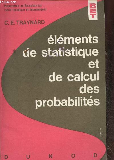 Elments de statistique et de calcul des probabilits- Prparation au Bac (Srie technique et economique) Spcimen