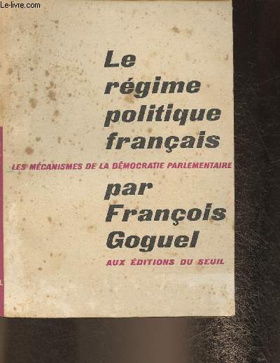 Le rgime politique franais- Les mcanismes de la dmocratie parlementaire