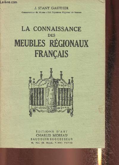 La connaissance des meubles rgionaux franais