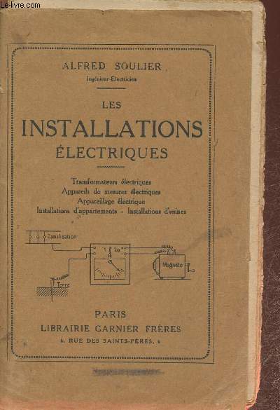 Les installations lectriques- Transformateurs lectriques, appareils de mesures lectriques, appareillage lectrique; installations d'appartements, installations d'usine
