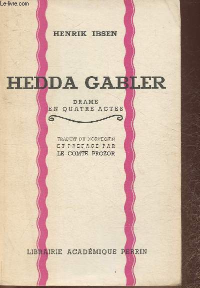 Hedda Gabler- Drame en 4 actes