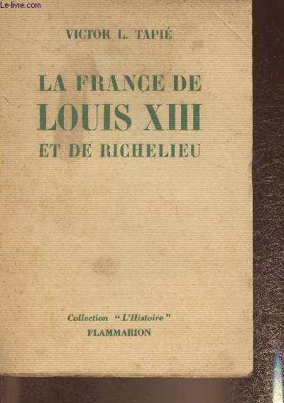 La France de Louis XIII et de Richelieu (Collection 