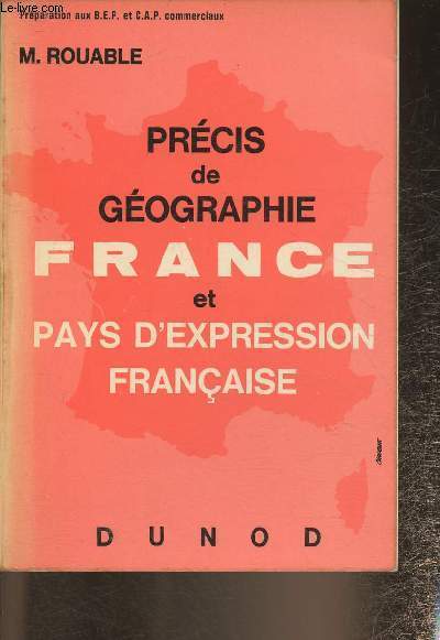 Prcis de gographie France et pays d'expression franaise