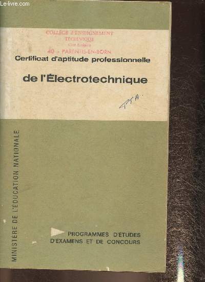 Certificat d'aptitude professionnelle de l'lectrotechnique- Programme d'tudes, d'examens et de concours