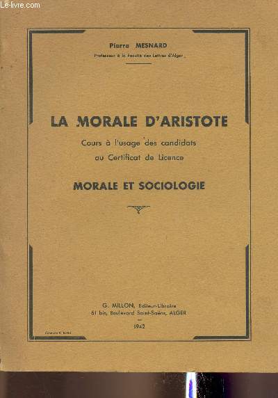 La morale d'Aristote- Cours  l'usage des candidats au certificat de Licence Morale et sociologie