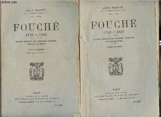 Fouch 1759-1820- Tomes I et II (2 volumes)