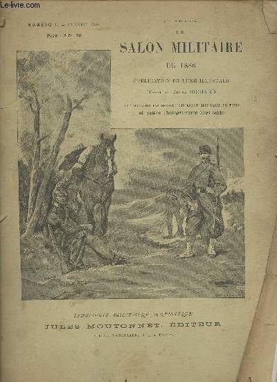 Le salon militaire de 1886 n1 et 3 (2 volumes, n2 manquant- 30 avril et 14 mai 1886