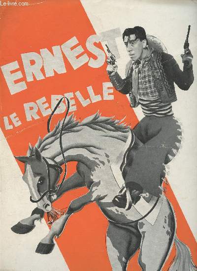 Ernes le rebelle - Brochure deu film de Christian Jaque- Jou par Fernandel