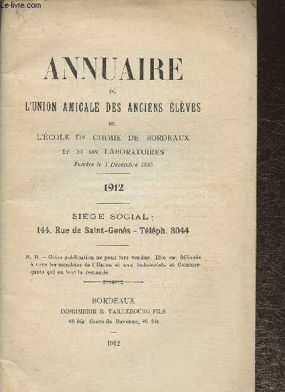 Annuaire de l'union amicale des anciens lves de l'cole de chimie de Bordeaux et de ses laboratoires- 1912