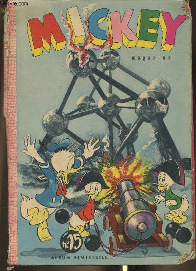 Le journal de Mickey, album n15 (n365 390 1957-1958)+ Mickey magazine n344- 9 mai 1957 (2 volumes)
