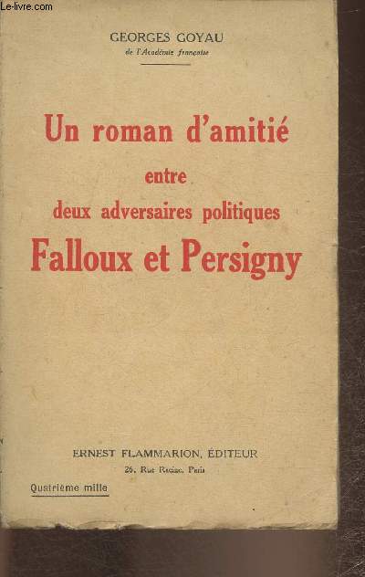 Un roman d'amiti entre deux adversaires politiques Falloux et Persigny