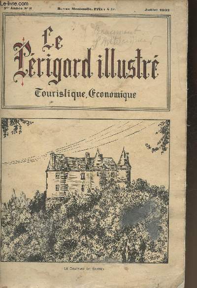 Le Prigord illustr, touristique, conomique- N8- Juillet 1932-Sommaire: Concours- Beaumont-du-prigord- Comment Panurge veist le grant coulobre au pas de Lynde : et de l'auracle qu'il en tira- Les paysans de chez nous- etc.