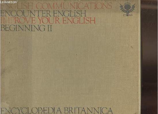 Boite/ 5 volumes: Encounter english, the Britannica method Beginnig II lessons 1 to 24+ English communications, improve your english+ 2 boites de Lexicards