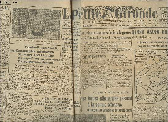 La petite Gironde n25642- 11 Janiver 1943-Sommaire: La Chine dclare la guerre aux USA et  l'Angleterre- Quand Radio-Djibouti vous parlait- Vendredi aprs-midi au conseil des ministres, M. Pierre Laval a fait un expos sur les entretiens franco-germano