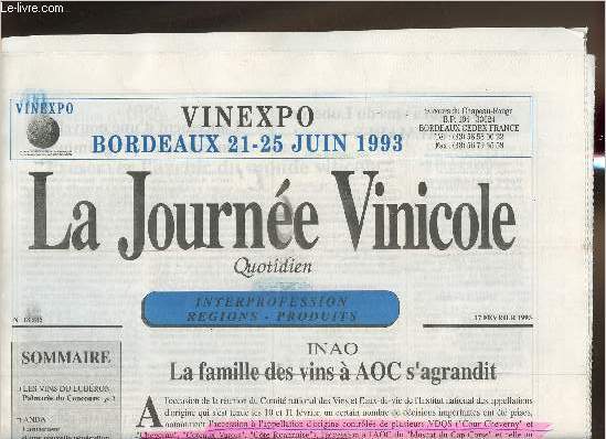La journe Vinicole n18585- 17 fvrier 1993-Sommaire: Palmars du concours- Lancement d'une nouvelle gnration de programmes- Cration d'un comit rgional de la filire viti-vinicole- etc.