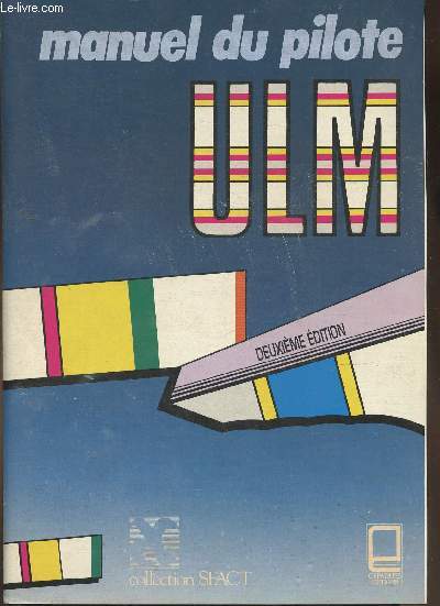 Manuel du pilote ULM+ Additif (2 volumes)