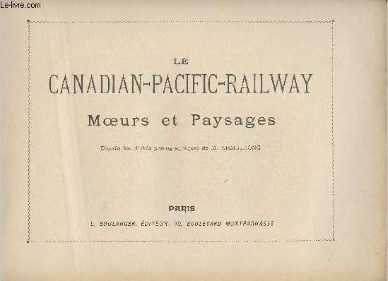 Le Canadian-Pacific-Railway- Moeurs et paysages