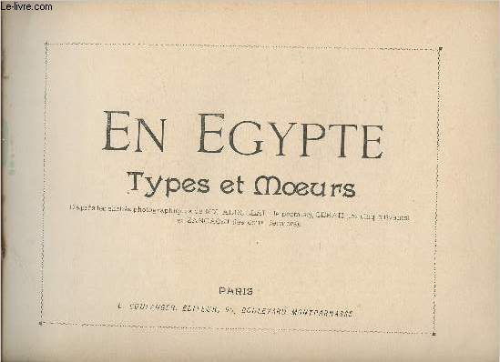 2 volumes/En Egypte - Types et moeurs+ Types et paysages