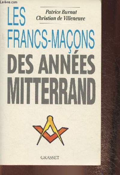 Les Francs-Maons des annes Mitterrand