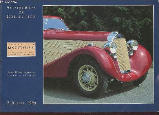 Catalogue de vente aux enchres/ Automobiles de collection- Compagnie Monttessuy- 2 Juillet 1994