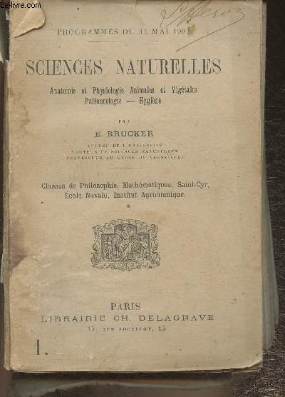 Science naturelles- Anatomie et physiologie animales et vtales, palontologe, hygine- Classes de philosophie, maths, saint-cyr, ecole navale, institut agronomique