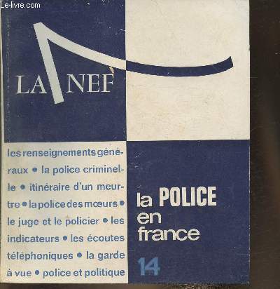 La Police en France- n14- Juin-Septembre 1963-Sommaire: Les services et les moyens- La prfecture du Paris- Comment fonctionne la police- La police et la socit- Les renseignements gnraux- etc.