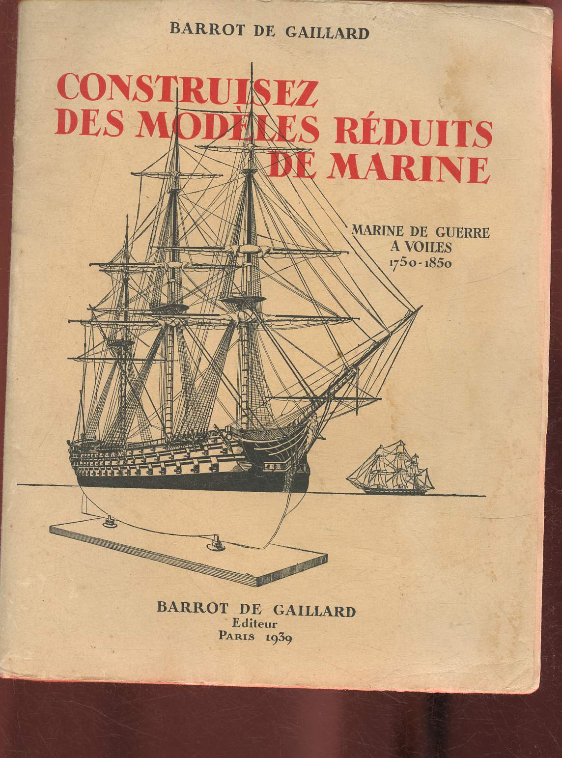 Contruisez des modles rduits de Marine- Marine de guerrre  voiles 1750-1850
