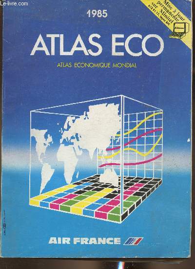 Atlas Eco - Atlas conomique mondial 1985