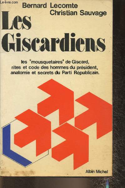 Les Giscardiens- Les 
