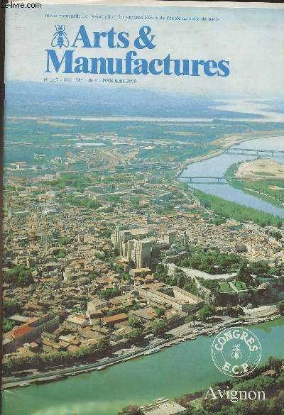 Arts et manufactures n367- Mai 1985-Sommaire: Les trois clefs d'Avignon par Jean-Pierre Roux- La Provence opar Ren Gasquet- La fondation scientifique de Lyon et du Sud-Est par Maurice Perouse- Les vaudois en Provence par Claude Pion et Francis Berjot- e