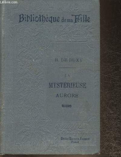 La mystrieuse aurore