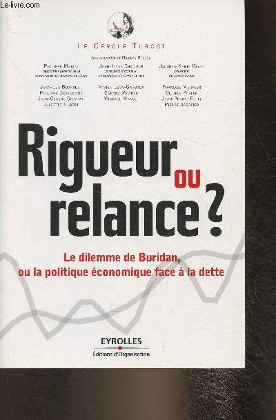 Rigueur ou relance? Le dilemme de Buridan ou la politique conomique face  la dette