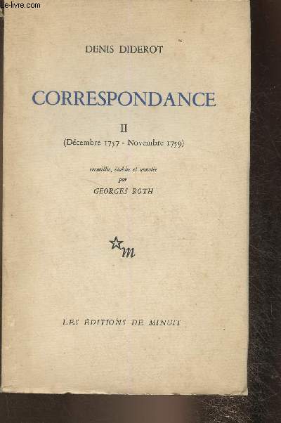 Correspondance Tome II (Dcembre 1757-Novembre 1759)